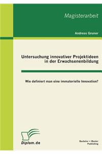 Untersuchung innovativer Projektideen in der Erwachsenenbildung