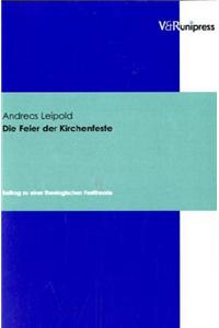 Die Feier Der Kirchenfeste