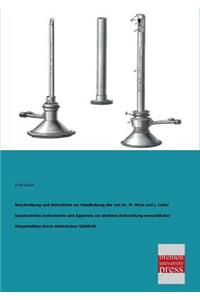 Beschreibung Und Instruktion Zur Handhabung Der Von Dr. M. Nitze Und J. Leiter Konstruierten Instrumente Und Apparate Zur Direkten Beleuchtung Menschl