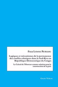 Logiques et mécanismes de la permanence des conflits ethniques dans le Sud-Kivu en République Démocratique du Congo