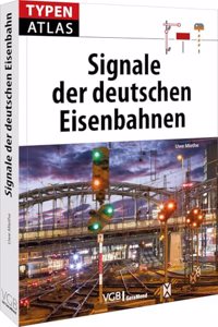 Typenatlas Signale der deutschen Eisenbahnen