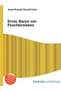 Ernst, Baron Von Feuchtersleben