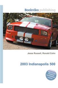 2003 Indianapolis 500