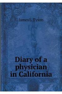 Diary of a Physician in California