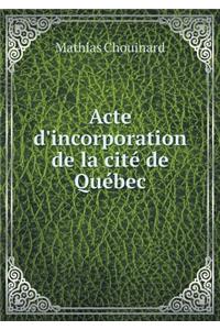 Acte d'incorporation de la cité de Québec