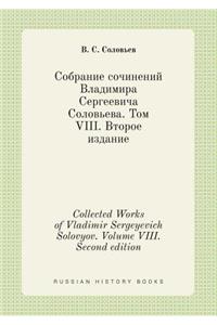 Collected Works of Vladimir Sergeyevich Solovyov. Volume VIII. Second Edition