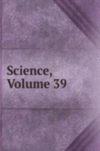 Science, Volume 39