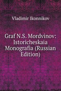 GRAF N.S. MORDVINOV ISTORICHESKAIA MONO