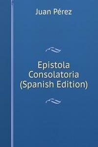 Epistola Consolatoria (Spanish Edition)