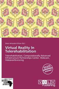 Virtual Reality in Telerehabilitation