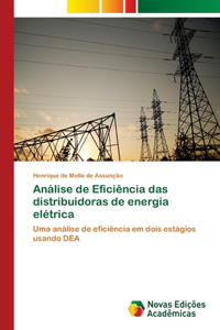 Análise de Eficiência das distribuidoras de energia elétrica