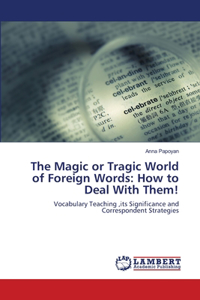 Magic or Tragic World of Foreign Words