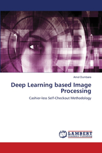 Deep Learning based Image Processing