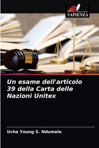 Un esame dell'articolo 39 della Carta delle Nazioni Unitex