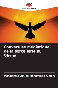 Couverture médiatique de la sorcellerie au Ghana