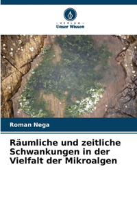 Räumliche und zeitliche Schwankungen in der Vielfalt der Mikroalgen