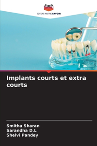 Implants courts et extra courts