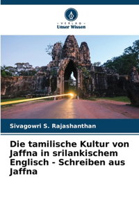 tamilische Kultur von Jaffna in srilankischem Englisch - Schreiben aus Jaffna