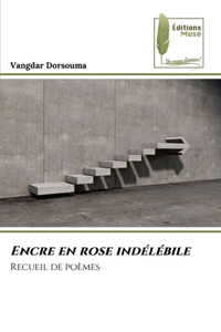 Encre en rose indélébile