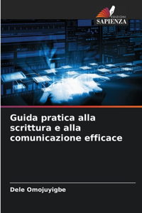 Guida pratica alla scrittura e alla comunicazione efficace