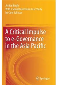 Critical Impulse to E-Governance in the Asia Pacific