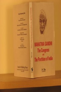 Mahatma Gandhi: The Congress and the Partition of India