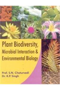 Plant Biodiversity, Microbial Interaction & Environmental Biology