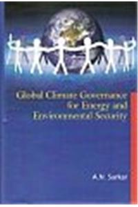 Global Climate Governance for Energy and Environmental Security