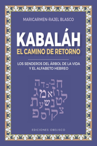 Kabbalah. Reconocer Las Leyes Más Íntimas del Universo