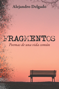 Fragmentos: Poemas de una vida común