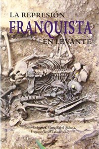 La Represion Franquista En Levante