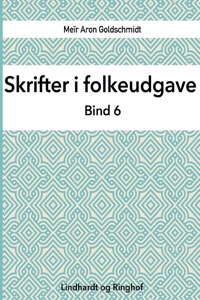 Skrifter i folkeudgave (bind 6)