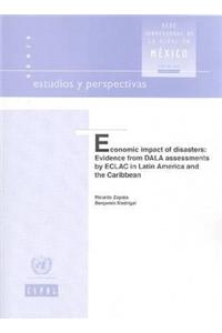 Economic Impact of Disasters Evidence from Dala Assessments by Eclac in Latin America and the Caribbean