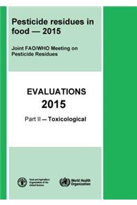 Pesticide Residues in Food - 2015