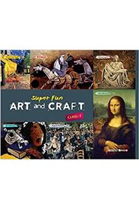 Super Fun Art and Craft (Class-7) (Super Fun Art & Craft Series)