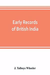 Early records of British India