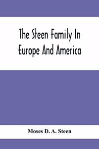 The Steen Family In Europe And America
