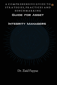 Guide for Asset Integrity Managers