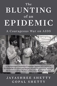 The Blunting Of An Epidemic: A Courageous War On Aids