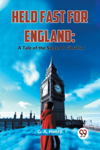 Held Fast For England