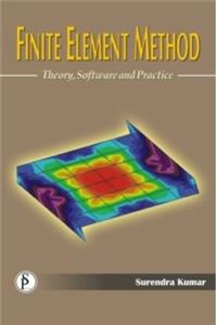 Finite Element Method Theory, Software and Practice