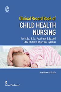 Clinical Record Book of Child Health Nursing