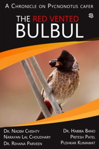 A Chronicle on Pycnonotus Cafer the Red Vented Bulbul