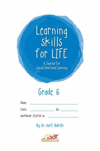 Learning Skills for Life | A Journal for Social Emotional Development | Life Skills for Kids | Childrenâ€™s Safety Book | Mental Health | SEL 6 Grade 6