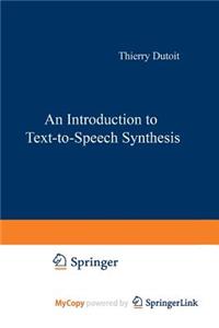 An Introduction to Text-To-Speech Synthesis