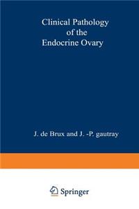 Clinical Pathology of the Endocrine Ovary