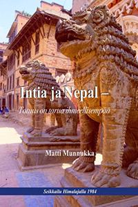 Intia ja Nepal - Totuus on tarua ihmeellisempaa [Finnish]