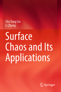 Surface Chaos and Its Applications