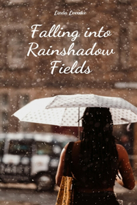 Falling into Rainshadow Fields