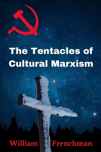 Tentacles of Cultural Marxism